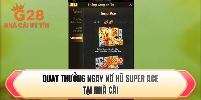 Quay thưởng ngay nổ hũ super ACE tại nhà cái